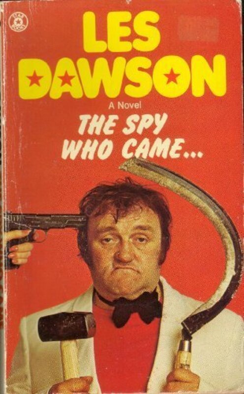 Book cover for "The Spy Who Came..." by Les Dawson