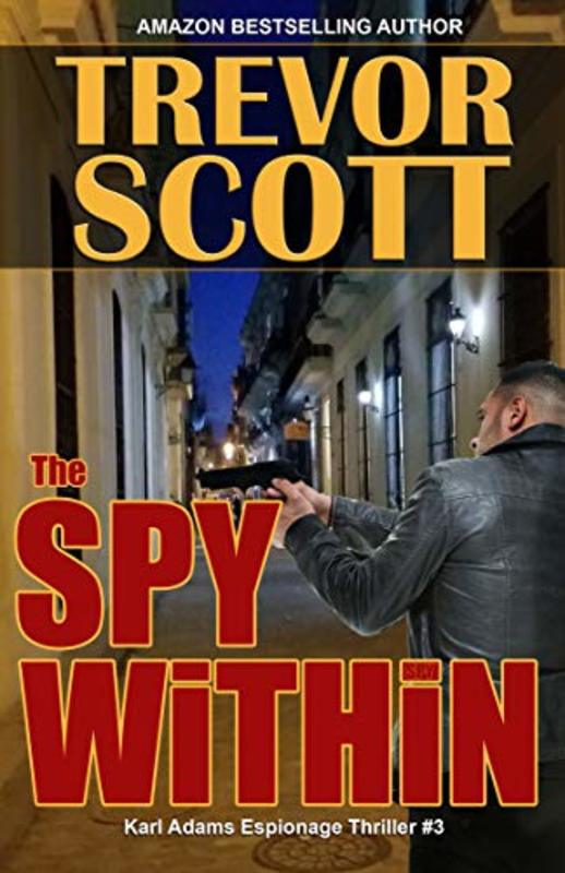 Book cover for "The Spy Within" by Trevor Scott