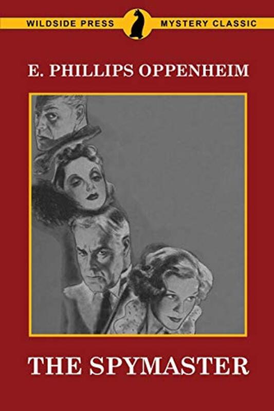 Book cover for "The Spymaster" by E Phillips Oppenheim