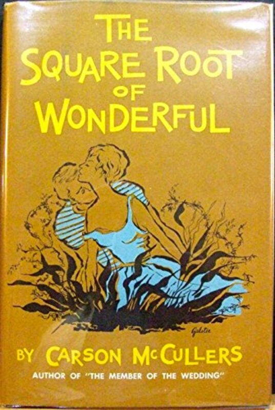 Book cover for "The Square Root of Wonderful" by Carson McCullers