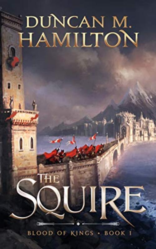Book cover for "The Squire" by Duncan M Hamilton