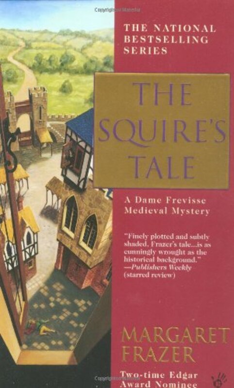 Book cover for "The Squire's Tale" by Margaret Frazer