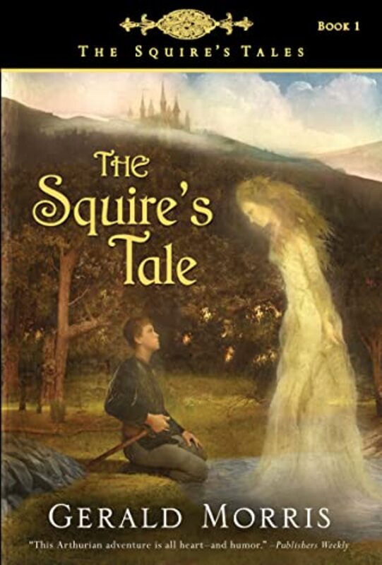 Book cover for "The Squire's Tale" by Gerald Morris
