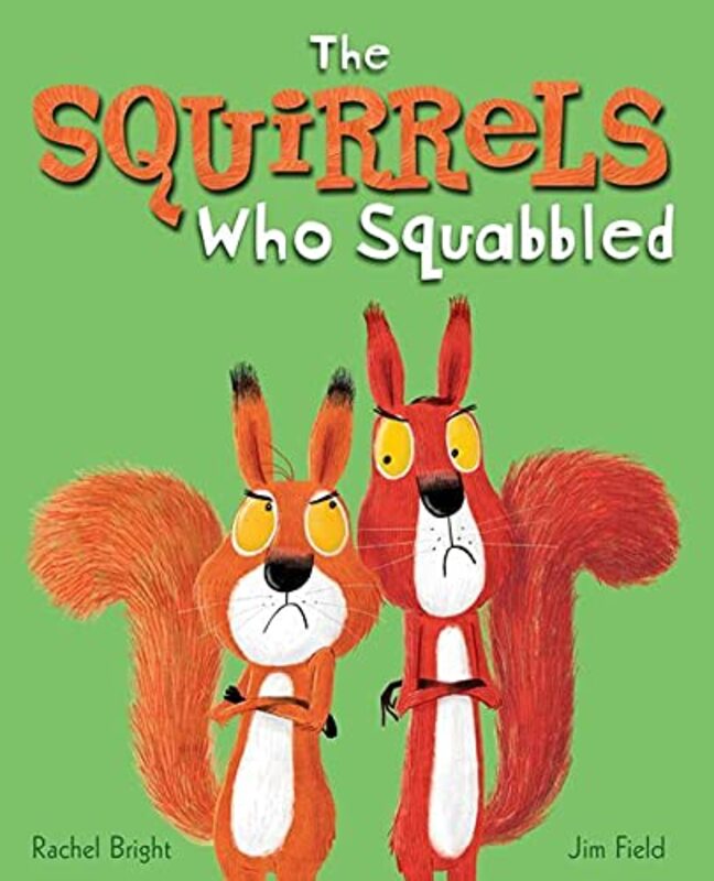 Book cover for "The Squirrels Who Squabbled" by Jim Field