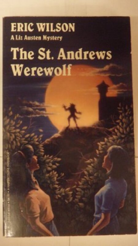 Book cover for "The St. Andrews Werewolf" by Eric Hamilton Wilson