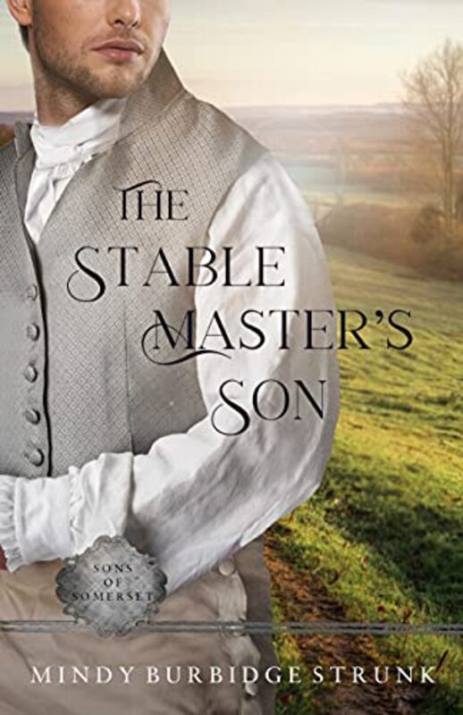 Book cover for "The Stable Master's Son" by Mindy Burbidge Strunk