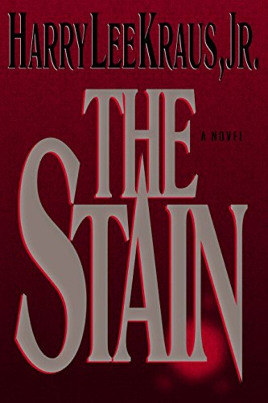 Book cover for "The Stain" by Harry Kraus