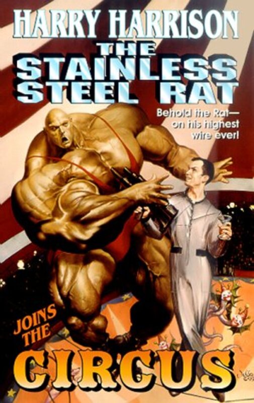 Book cover for "The Stainless Steel Rat Joins the Circus" by Harry Harrison