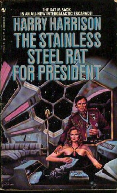 Book cover for "The Stainless Steel Rat for President" by Harry Harrison