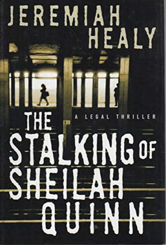 Book cover for "The Stalking Of Sheilah Quinn" by Jeremiah Healy