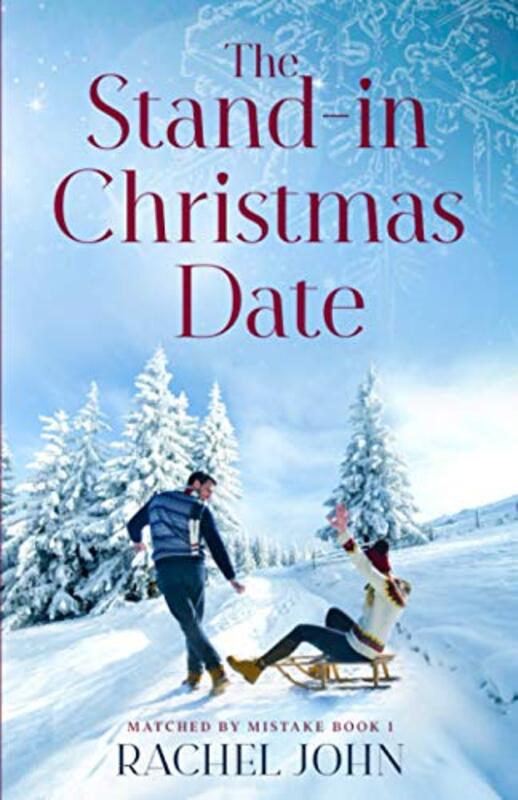 Book cover for "The Stand-in Christmas Date" by Rachel John