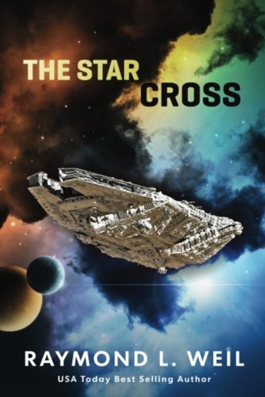 Book cover for "The Star Cross" by Raymond L Weil