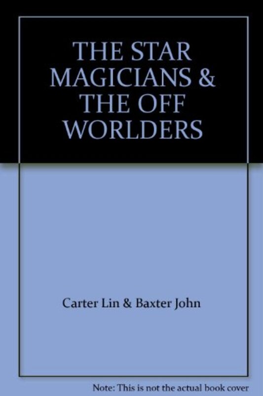 Book cover for "The Star Magicians" by Lin Carter