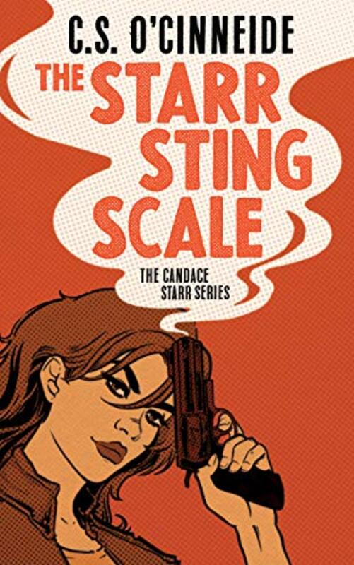 Book cover for "The Starr Sting Scale" by CS O’Cinneide