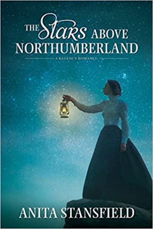 Book cover for "The Stars Above Northumberland" by Anita Stansfield