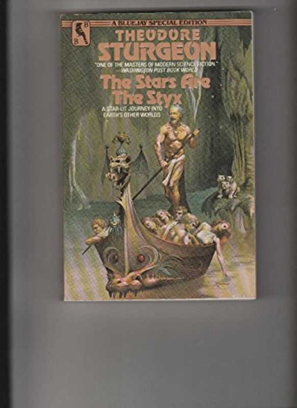 Book cover for "The Stars Are the Styx" by Theodore Sturgeon