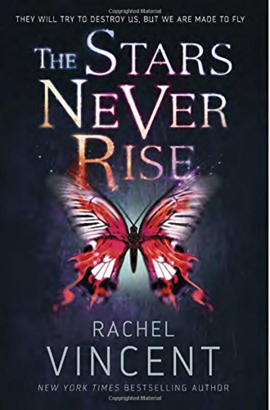 Book cover for "The Stars Never Rise" by Rachel Vincent