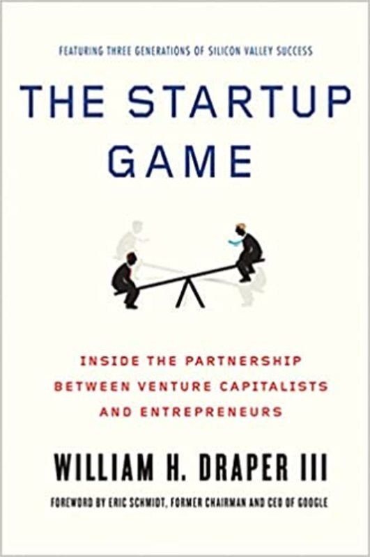 Book cover for "The Startup Game" by William H. Draper III