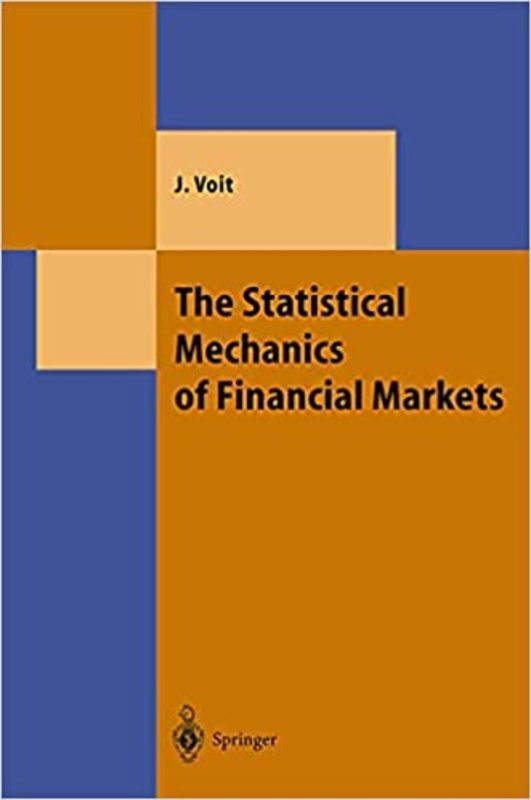 Book cover for "The Statistical Mechanics of Financial Markets" by Johannes Voit