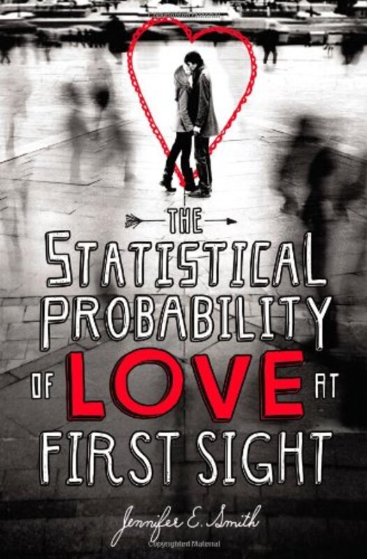 Book cover for "The Statistical Probability of Love at First Sight" by Jennifer E Smith