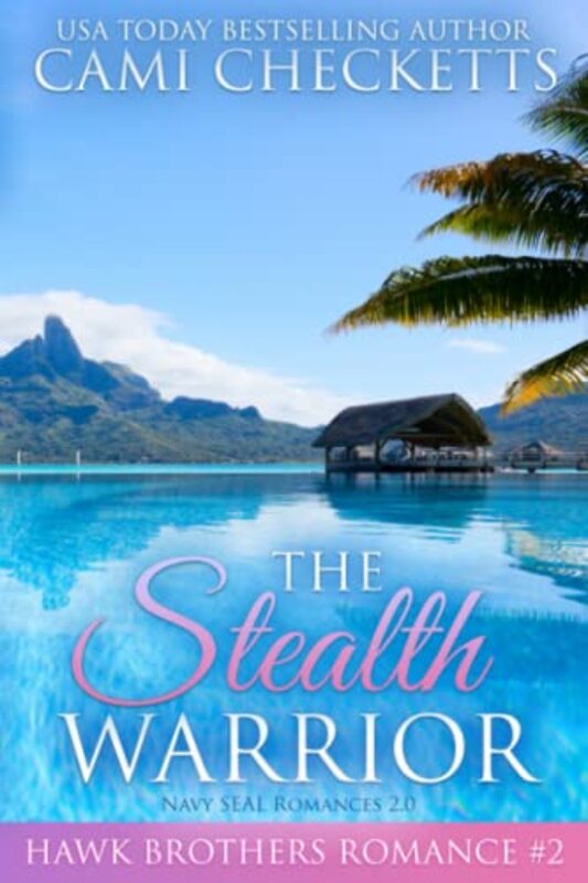 Book cover for "The Stealth Warrior" by Cami Checketts
