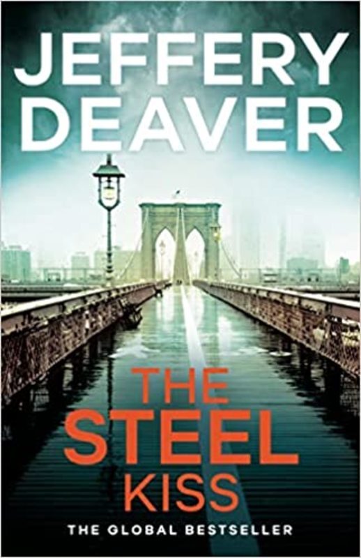 Book cover for "The Steel Kiss" by Jeffery Deaver