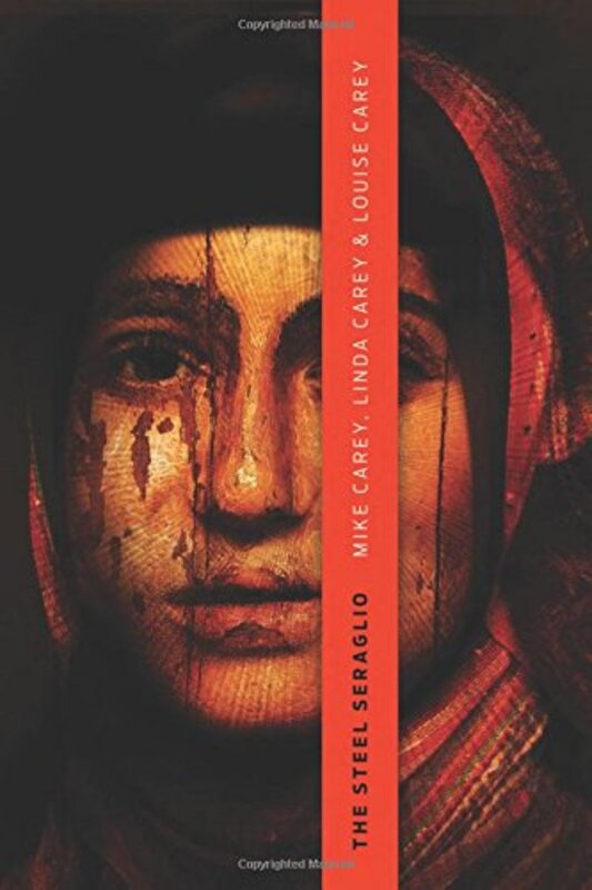 Book cover for "The Steel Seraglio" by Mike Carey