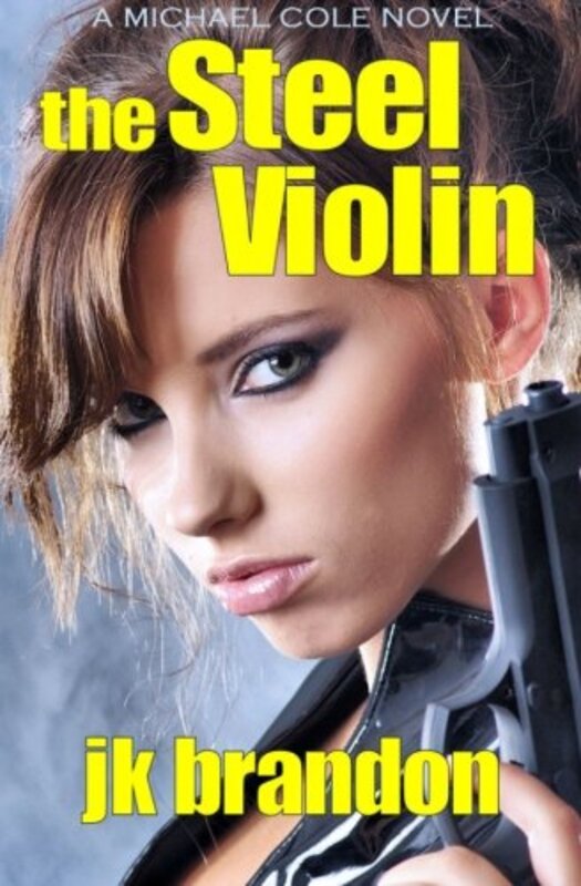 Book cover for "The Steel Violin" by JK Brandon