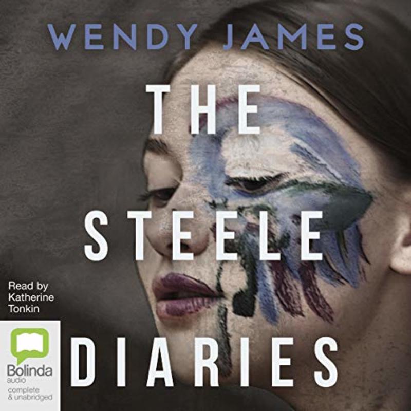 Book cover for "The Steele Diaries" by Wendy James
