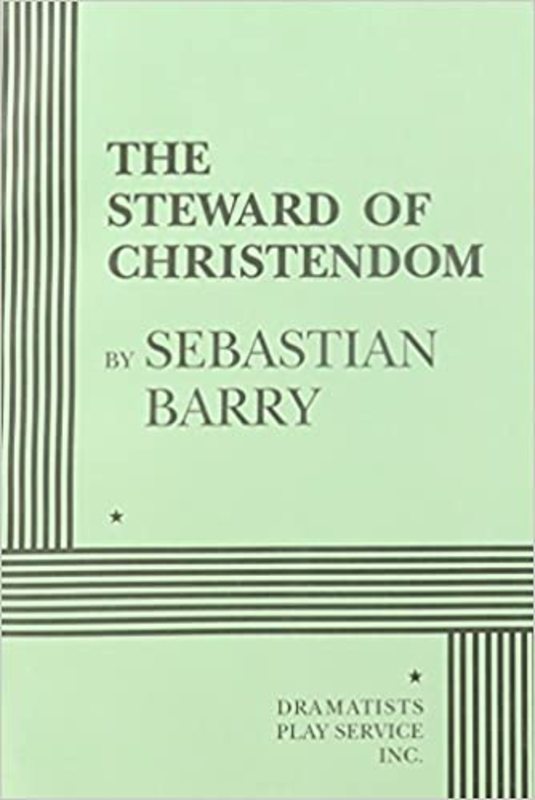 Book cover for "The Steward of Christendom" by Sebastian Barry