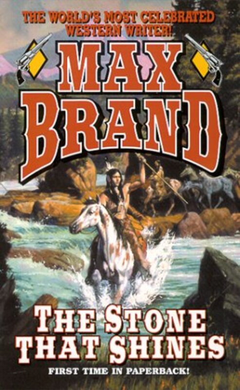 Book cover for "The Stone That Shines" by Max Brand