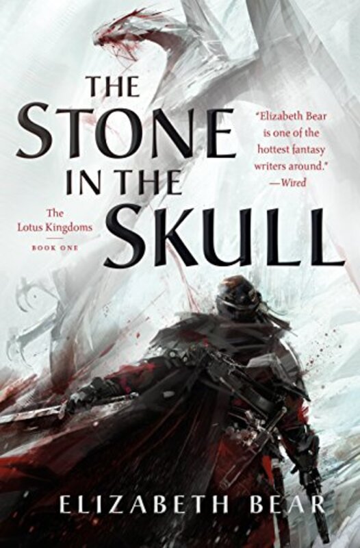 Book cover for "The Stone in the Skull" by Elizabeth Bear