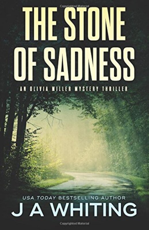 Book cover for "The Stone of Sadness" by J A Whiting