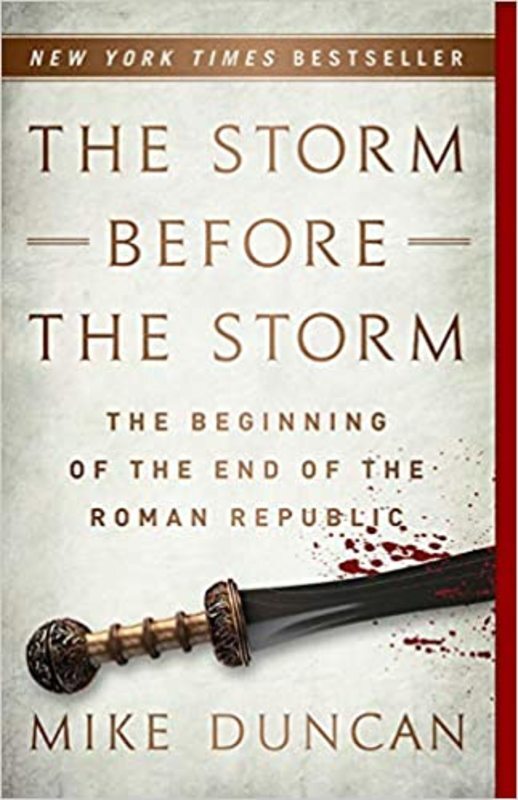 Book cover for "The Storm Before the Storm" by Mike Duncan