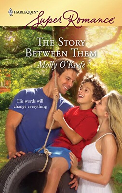 Book cover for "The Story Between Them" by Molly O'Keefe