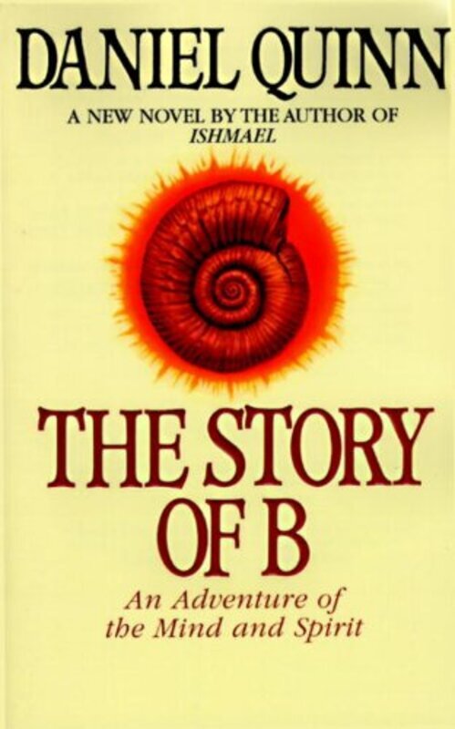 Book cover for "The Story of B" by Daniel Quinn