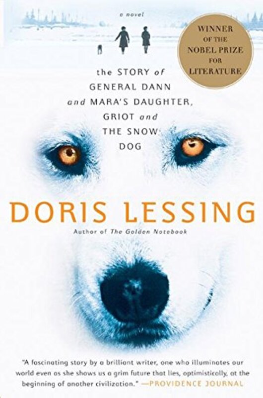 Book cover for "The Story of General Dann and Mara's Daughter, Griot and the Snow Dog" by Doris Lessing
