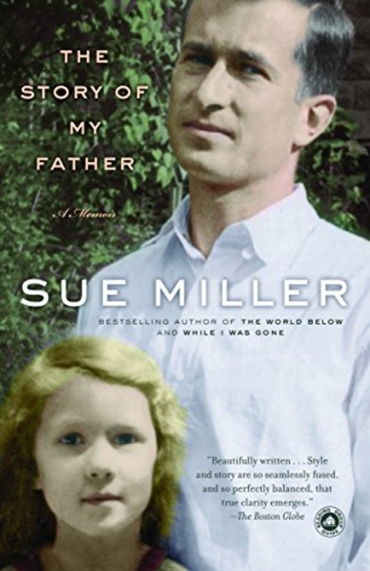 Book cover for "The Story of My Father" by Sue Miller