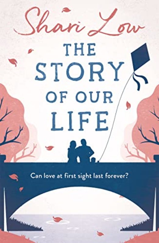 Book cover for "The Story of Our Life" by Shari Low