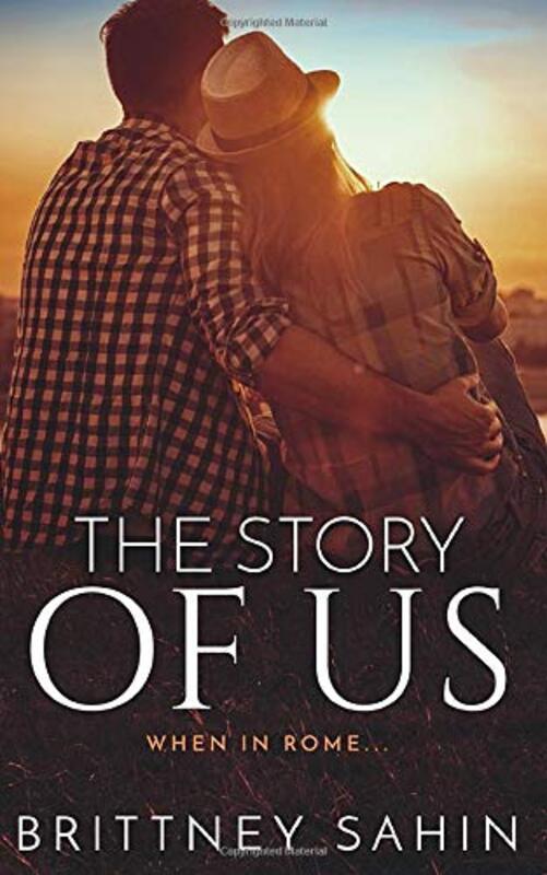 Book cover for "The Story of Us" by Brittney Sahin