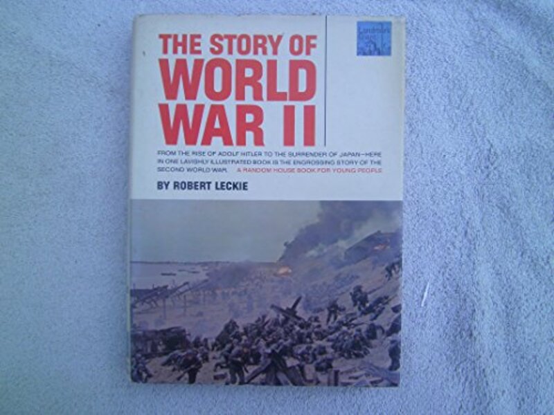 Book cover for "The Story of World War II" by Robert Leckie