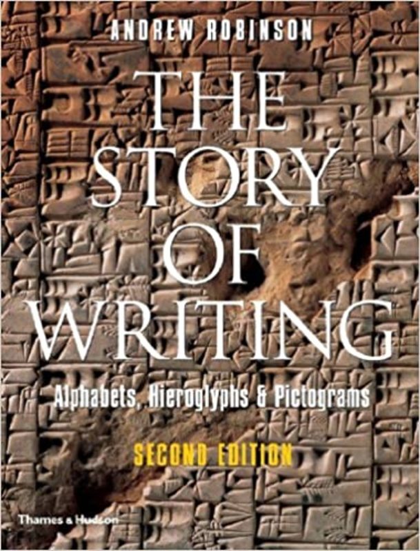 Book cover for "The Story of Writing" by Andrew Robinson