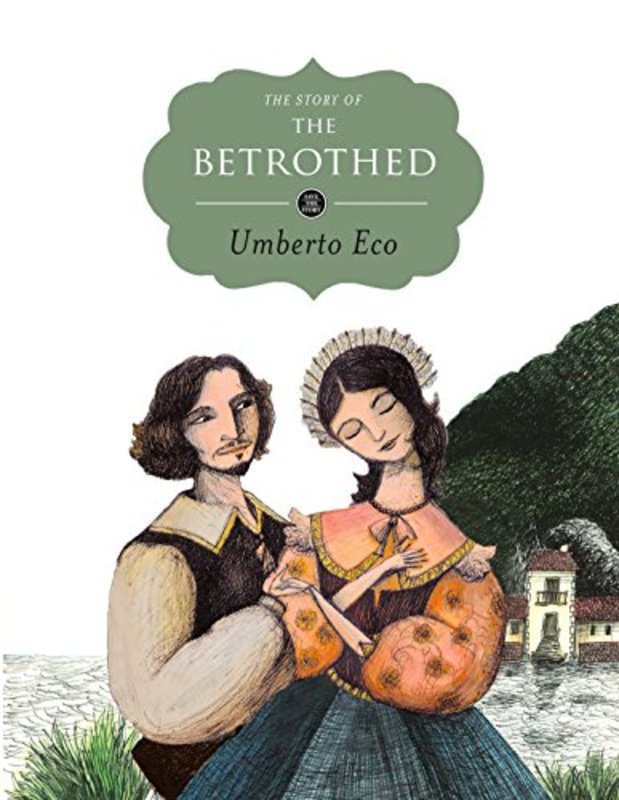 Book cover for "The Story of the Betrothed" by Umberto Eco