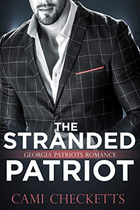 Book cover for "The Stranded Patriot" by Cami Checketts