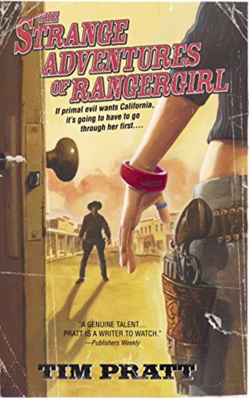 Book cover for "The Strange Adventures of Rangergirl" by Tim Pratt