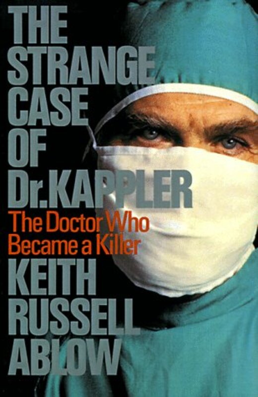Book cover for "The Strange Case of Dr. Kappler" by Keith Ablow