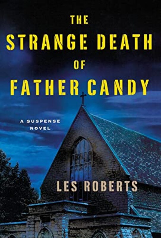 Book cover for "The Strange Death of Father Candy" by Les Roberts