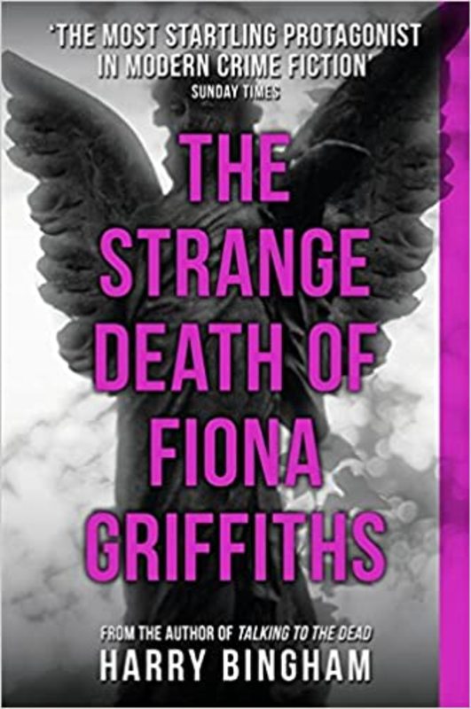 Book cover for "The Strange Death of Fiona Griffiths" by Harry Bingham
