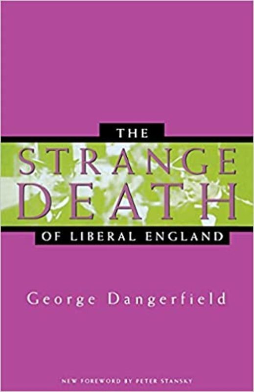 Book cover for "The Strange Death of Liberal England" by George Dangerfield
