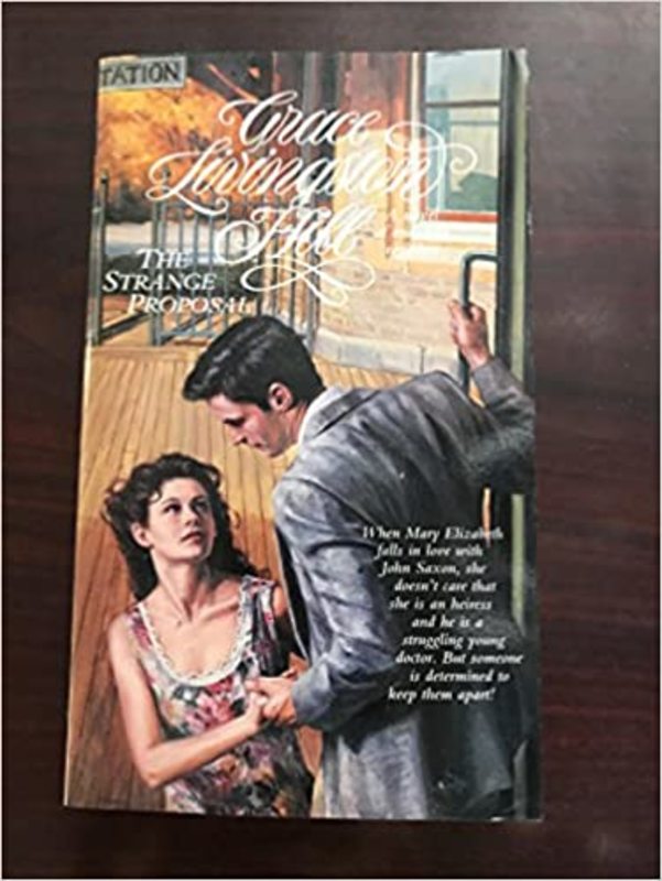 Book cover for "The Strange Proposal" by Grace Livingston Hill